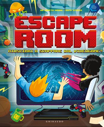 Escape room. Riuscirai a scappare dal videogame?  - Libro Gribaudo 2025, Giochi creativi | Libraccio.it