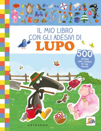 Il mio libro con gli adesivi di lupo. Amico lupo. Ediz. a colori - Orianne Lallemand - Libro Gribaudo 2026 | Libraccio.it