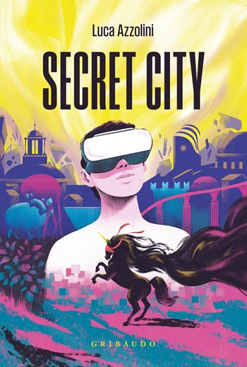 Secret city - Luca Azzolini - Libro Gribaudo 2026, Fantasy. Kimera | Libraccio.it