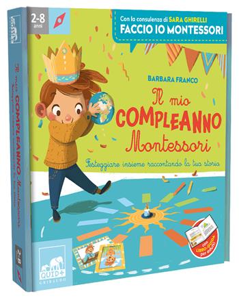 Il mio compleanno Montessori. Festeggiare insieme raccontando la tua storia. Ediz. a colori. Con 7 cornici. Con corona della Terra. Con tabellone - Barbara Franco - Libro Gribaudo 2026, Primi libri (0-5) | Libraccio.it