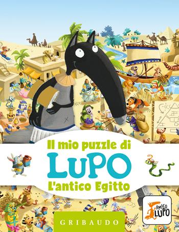 L'antico Egitto. Il mio puzzle di Lupo. Amico Lupo. Ediz. a colori. Con puzzle - Orianne Lallemand, Éléonore Thuillier - Libro Gribaudo 2026 | Libraccio.it