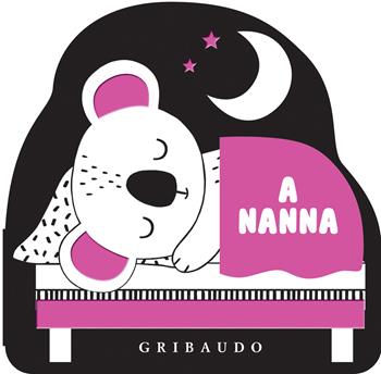 A nanna. I libri da passeggino. Ediz. illustrata  - Libro Gribaudo 2026, Osservo e imparo | Libraccio.it