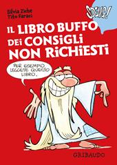 Il libro buffo dei consigli non richiesti