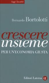 Crescere insieme. Per un'economia giusta