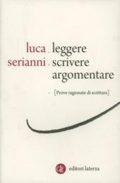 Leggere, scrivere, argomentare. Prove ragionate di scrittura