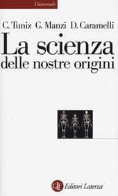 La scienza delle nostre origini