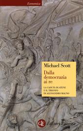 Dalla democrazia ai Re. la caduta di Atene e il trionfo di Alessandro Magno