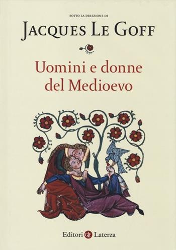 Uomini e donne del Medioevo  - Libro Laterza 2013, I Robinson | Libraccio.it