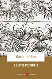 I libri proibiti da Gutenberg all'Encyclopédie