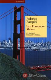 San Francisco-Milano. Un italiano nell'altra America