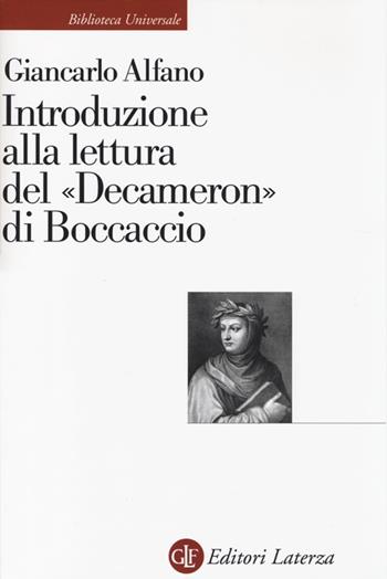 Introduzione alla lettura del «Decameron» di Boccaccio - Giancarlo Alfano - Libro Laterza 2014, Biblioteca universale Laterza | Libraccio.it