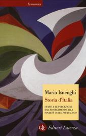 Storia d'Italia. I fatti e le percezioni dal Risorgimento alla società dello spettacolo