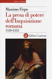 La presa di potere dell'inquisizione romana (1550-1553)