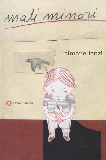 Mali minori - Simone Lenzi - Libro Laterza 2014, I Robinson. Letture | Libraccio.it