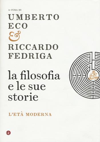 La filosofia e le sue storie. L'età moderna  - Libro Laterza 2015, I Robinson. Letture | Libraccio.it