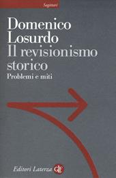 Il revisionismo storico. Problemi e miti