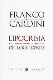 L' ipocrisia dell'Occidente. Il Califfo, il terrore e la storia