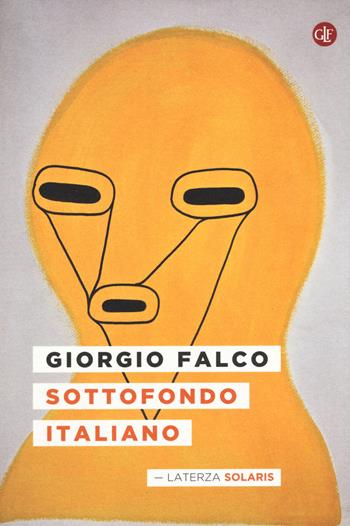 Sottofondo italiano - Giorgio Falco - Libro Laterza 2015, Solaris | Libraccio.it