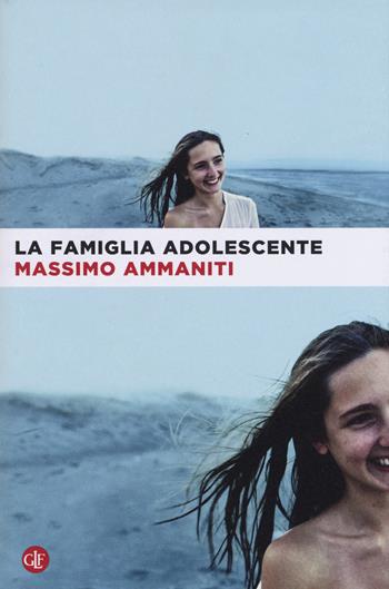 La famiglia adolescente - Massimo Ammaniti - Libro Laterza 2015, I Robinson. Letture | Libraccio.it