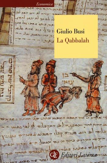 La Qabbalah - Giulio Busi - Libro Laterza 2016, Economica Laterza | Libraccio.it