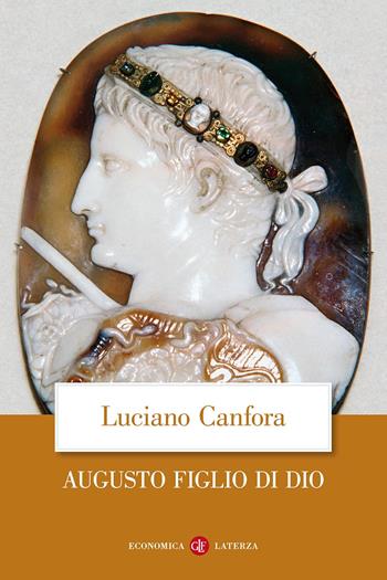 Augusto figlio di Dio - Luciano Canfora - Libro Laterza 2016, Economica Laterza | Libraccio.it