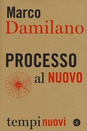 Processo al nuovo