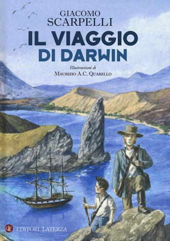Il viaggio di Darwin. Ediz. a colori - Giacomo Scarpelli - Libro Laterza 2018, Celacanto | Libraccio.it