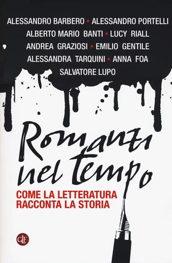 Romanzi nel tempo. Come la letteratura racconta la storia  - Libro Laterza 2017, I Robinson. Letture | Libraccio.it