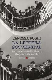 La lettera sovversiva. Da don Milani a De Mauro, il potere delle parole
