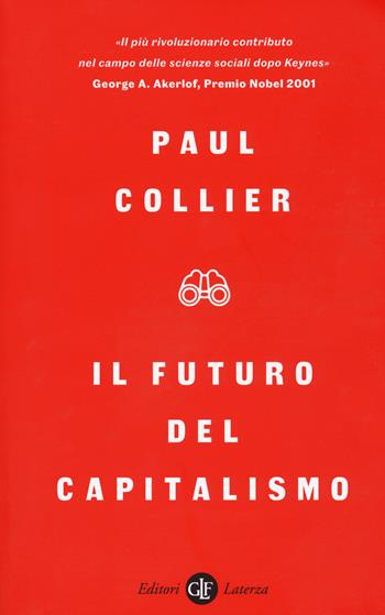 Il futuro del capitalismo. Fronteggiare le nuove ansie - Paul Collier - Libro Laterza 2020, I Robinson. Letture | Libraccio.it