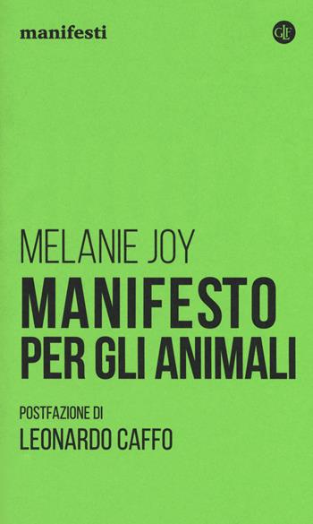 Manifesto per gli animali - Melanie Joy - Libro Laterza 2018, Manifesti | Libraccio.it