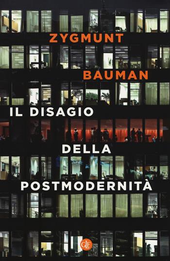 disagio della postmodernità - Zygmunt Bauman - Libro Laterza 2018, I Robinson. Letture | Libraccio.it