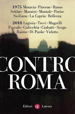 Contro Roma  - Libro Laterza 2018, I Robinson | Libraccio.it