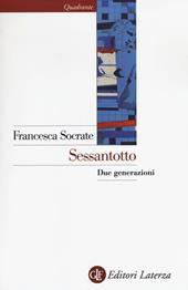 Sessantotto. Due generazioni