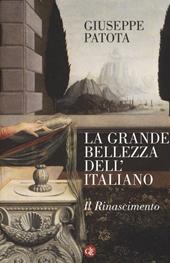 La grande bellezza dell'italiano. Il Rinascimento