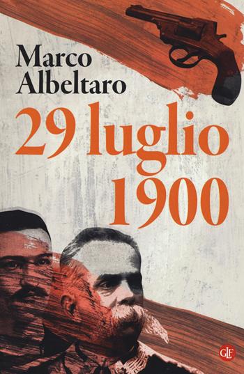 29 luglio 1900 - Marco Albertaro - Libro Laterza 2019, I Robinson. Letture | Libraccio.it