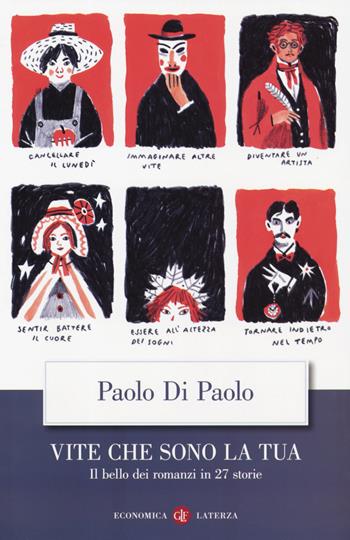 Vite che sono la tua. Il bello dei romanzi in 27 storie - Paolo Di Paolo - Libro Laterza 2019, Economica Laterza | Libraccio.it