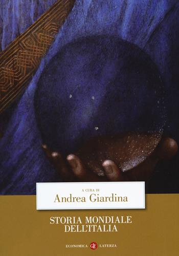 Storia mondiale dell'Italia  - Libro Laterza 2019, Economica Laterza | Libraccio.it