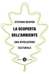 La scoperta dell'ambiente. Una rivoluzione culturale