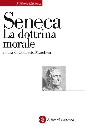 La dottrina morale - Lucio Anneo Seneca - Libro Laterza 2020, Biblioteca universale Laterza | Libraccio.it