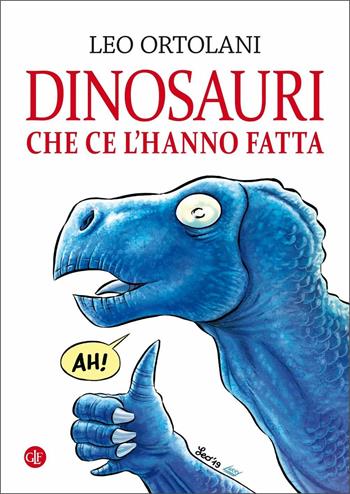 Dinosauri che ce l'hanno fatta - Leo Ortolani - Libro Laterza 2020, I Robinson. Letture | Libraccio.it