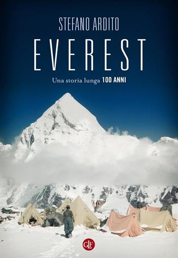 Everest. Una storia lunga 100 anni - Stefano Ardito - Libro Laterza 2020, I Robinson | Libraccio.it