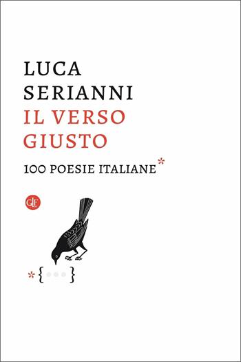 Il verso giusto. 100 poesie italiane - Luca Serianni - Libro Laterza 2020, I Robinson. Letture | Libraccio.it