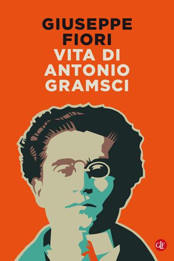 Vita di Antonio Gramsci - Giuseppe Fiori - Libro Laterza 2021, I Robinson | Libraccio.it
