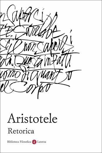 Retorica - Aristotele - Libro Laterza 2021, Biblioteca filosofica Laterza | Libraccio.it