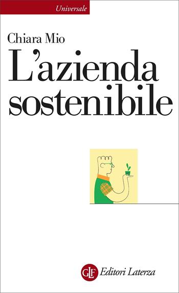 L' azienda sostenibile - Chiara Mio - Libro Laterza 2021, Universale Laterza | Libraccio.it