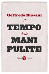 Il tempo delle Mani pulite