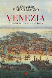 VeneziaVenezia. Una storia di mare e di terra