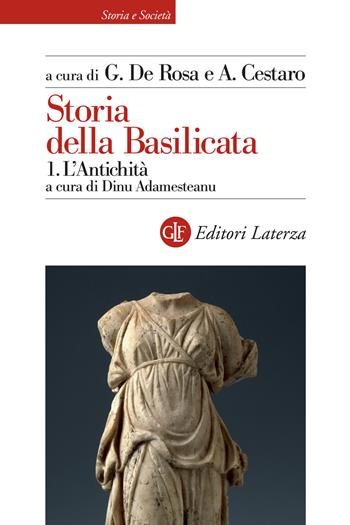 Storia della Basilicata. Vol. 1: antichità, L'.  - Libro Laterza 2021, Storia e società | Libraccio.it