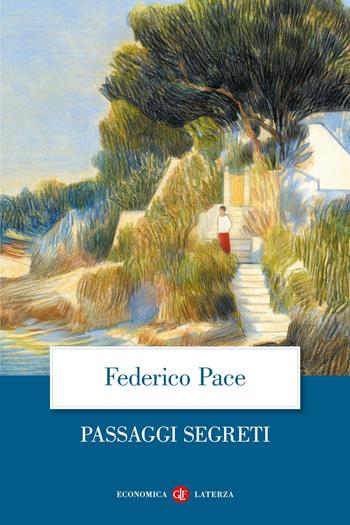 Passaggi segreti - Federico Pace - Libro Laterza 2022, Economica Laterza | Libraccio.it